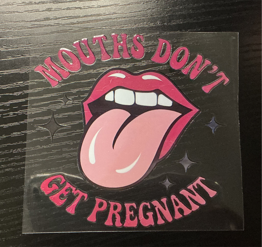 #43 Mouths Don’t Get Pregnant 🤪