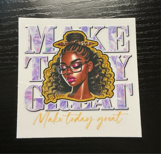 # 86 Make Today Great